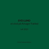 SYD LUND et sted pa Amager Fælled