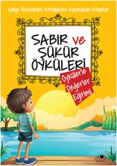 Sabr ve ükür Öyküleri