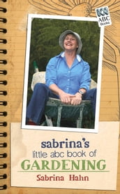 Sabrina s Little ABC of Gardening