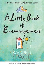 Sacred Space: A Little Book of Encouragement