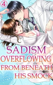 Sadism overflowing from beneath his smock Vol.4 (TL Manga)