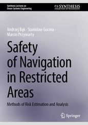 Safety of Navigation in Restricted Areas