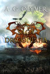 A Saga Draconiana (Vol. II) - Sophie Dupont e os Lordes Dragões