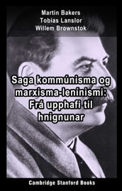 Saga kommúnisma og marxisma-lenínismi