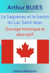 Le Saguenay et le bassin du Lac Saint-Jean