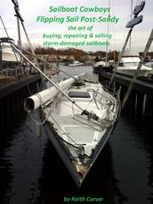 Sailboat Cowboys Flipping Sail Post-Sandy