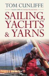 Sailing, Yachts & Yarns