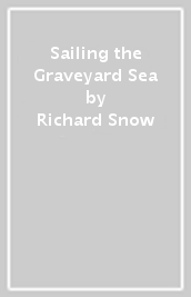 Sailing the Graveyard Sea