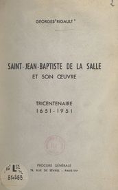 Saint Jean-Baptiste de La Salle et son œuvre