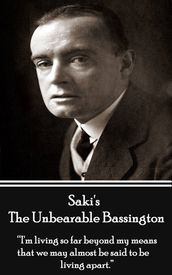 Saki - The Unbearable Bassington