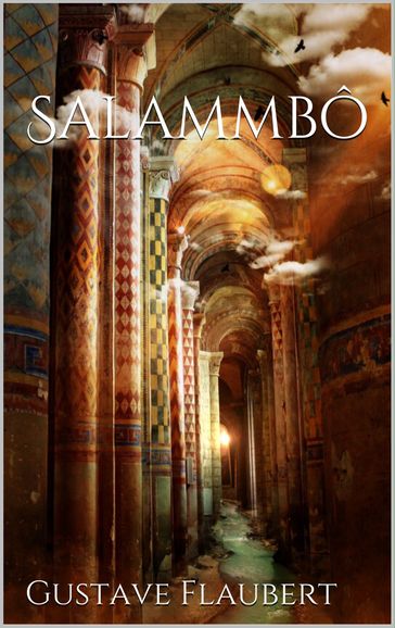 Salammbô - Flaubert Gustave