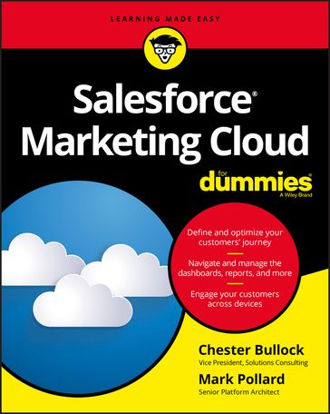 Salesforce Marketing Cloud For Dummies - Chester Bullock - Mark Pollard