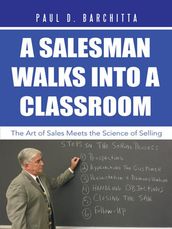 A Salesman Walks into a Classroom