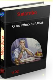 Salomão o rei íntimo de Deus 2