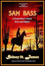 Sam Bass - A Dead Man s Hand, Aces and Eights