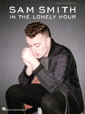 Sam Smith - In the Lonely Hour Songbook