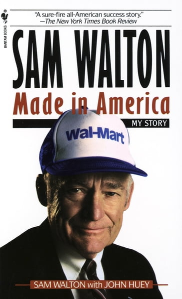 Sam Walton - John Huey - Sam Walton