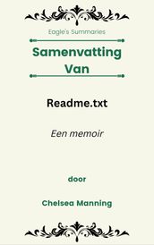 Samenvatting Van Readme.txt Een memoir door Chelsea Manning