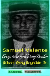 Samuel Valente Troy, New York Drug Dealer