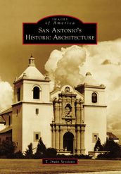 San Antonio s Historic Architecture