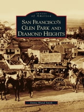 San Francisco s Glen Park and Diamond Heights