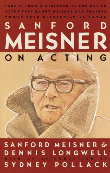 Sanford Meisner on Acting - Dennis Longwell - Sanford Meisner