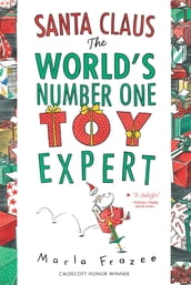 Santa Claus: The World s Number One Toy Expert