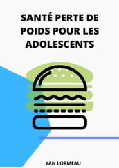 Santé perte de poids pour les adolescents