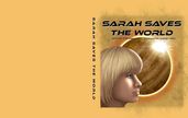 Sarah Saves the World