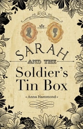 Sarah and the Soldier s Tin Box