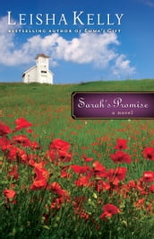 Sarah s Promise (Country Road Chronicles Book #3)