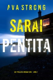 Sarai pentita (Un thriller di Megan York Libro 1)