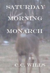 Saturday Morning Monarch