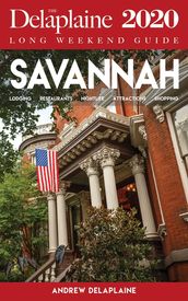 Savannah - The Delaplaine 2020 Long Weekend Guide