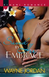 Saved by Her Embrace (Mills & Boon Kimani)