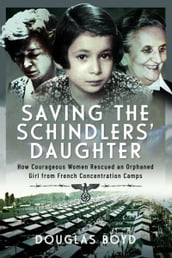 Saving the Schindler s Daughter