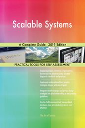 Scalable Systems A Complete Guide - 2019 Edition