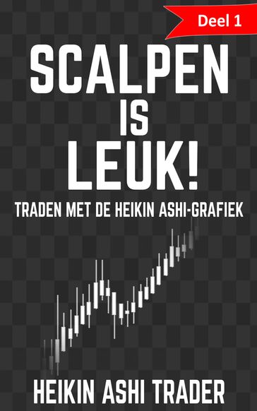 Scalpen is leuk! 1 - Heikin Ashi Trader