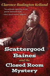 Scattergood Baines and The Closed Room Mystery (filmed as Scatergood Survives a Murder)