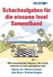 Schachaufgaben fur die einsame Insel Sammelband