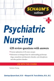 Schaum s Outline of Psychiatric Nursing