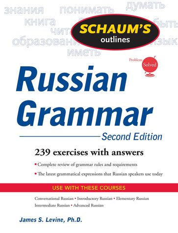 Schaum's Outline of Russian Grammar, Second Edition - James Levine