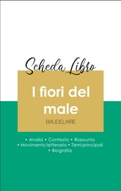 Scheda libro I fiori del male (analisi letteraria di riferimento e riassunto completo)