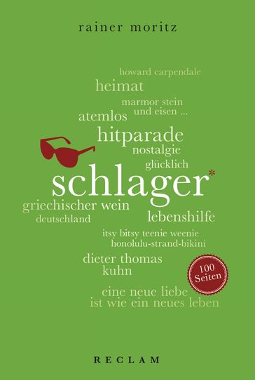 Schlager. 100 Seiten - Rainer Moritz