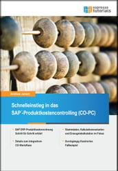 Schnelleinstieg in SAP CO-PC (Produktkosten-Controlling)