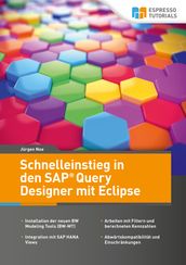 Schnelleinstieg in den SAP Query Designer mit Eclipse
