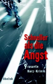 Schneller als die Angst