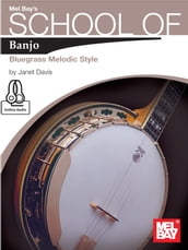 School Of Banjo Bluegrass Melodic Style