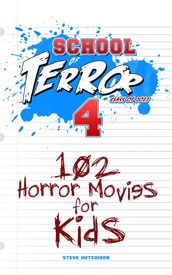 School of Terror 2022: 102 Horror Movies for Kids