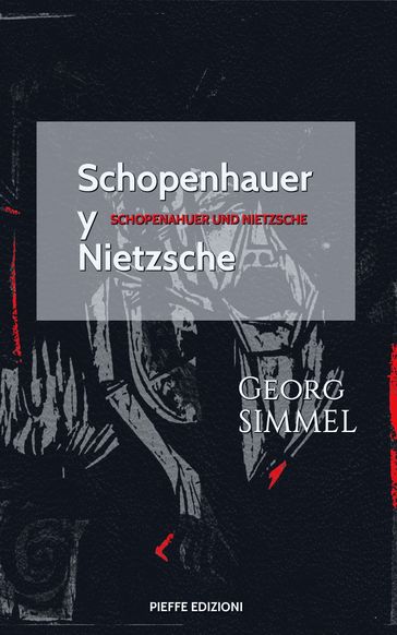 Schopenhauer y Nietzsche - Georg Simmel